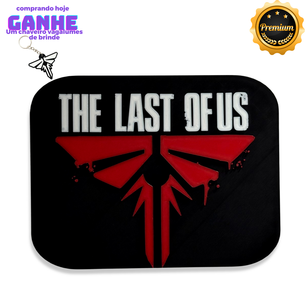 Quadro 3D Premium The Last of Us Vagalumes de Luxo +CHAVEIRO DE BRINDE Pronta Entrega