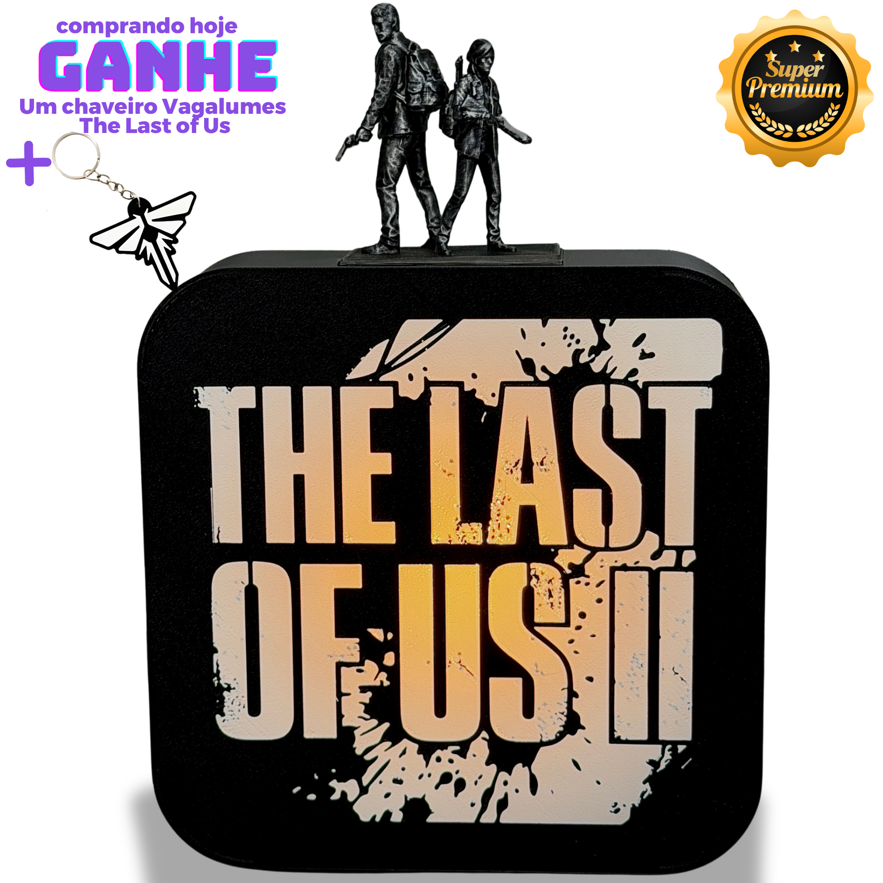 The Last Light (Luminária Action Figure LED The Last of Us ) Premium de Luxo a mão, Pronta entrega